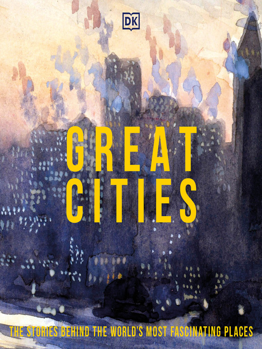 Title details for Great Cities by DK - Wait list